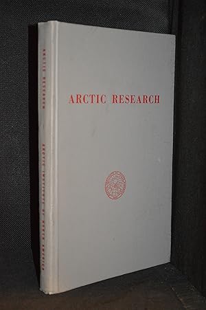 Arctic Research; the Current Status of Research and Some Immediate Problems in the North American...