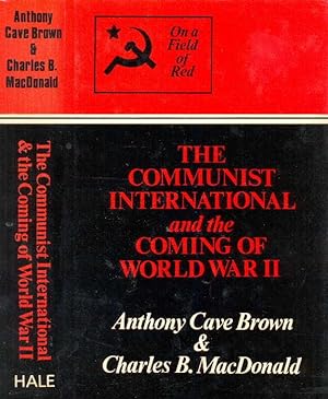Imagen del vendedor de On a Field of Red : The Communist International and the Coming of World War II a la venta por CHARLES BOSSOM
