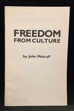 Freedom from Culture