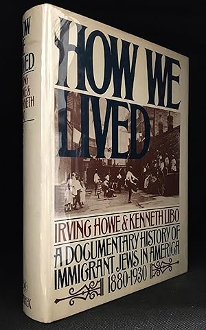 Immagine del venditore per How We Lived 1880-1930; A Documentary History of Immigrant Jews in America venduto da Burton Lysecki Books, ABAC/ILAB
