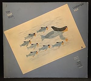 Seller image for The Inuit Print / L'estampe inuit for sale by Burton Lysecki Books, ABAC/ILAB