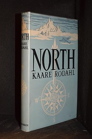 North; the Nature and Drama of the Polar World