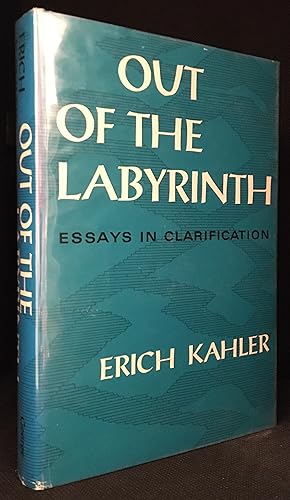 Out of the Labyrinth; Essays in Clarification