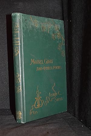 Seller image for Mabel Gray and Other Poems for sale by Burton Lysecki Books, ABAC/ILAB
