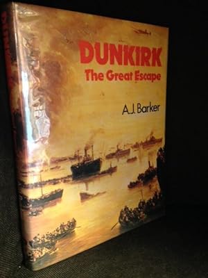 Image du vendeur pour Dunkirk; the Great Escape mis en vente par Burton Lysecki Books, ABAC/ILAB