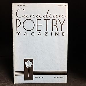 Canadian Poetry Magazine. Vol.10, No.3 March, 1947 (Includes F.R. Livesay--Poppies and Maidens in...