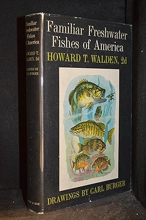 Familiar Freshwater Fishes of America