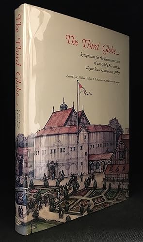 Imagen del vendedor de The Third Globe; Symposium for the Reconstruction of the Globe Playhouse, Wayne State University, 1979 a la venta por Burton Lysecki Books, ABAC/ILAB