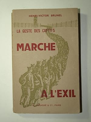 Seller image for La geste des captifs. Marche  l'exil. Envoi de l'auteur. for sale by Librairie Aubry