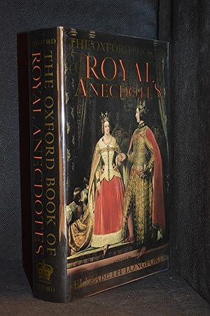 The Oxford Book of Royal Anecdotes