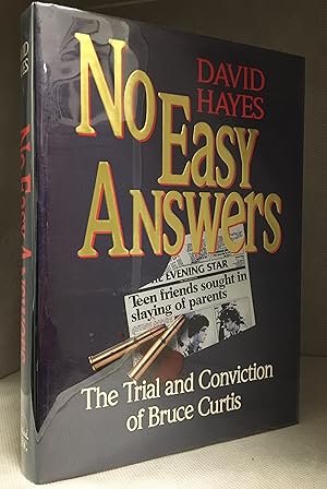 Seller image for No Easy Answers; the Trial and Conviction of Bruce Curtis for sale by Burton Lysecki Books, ABAC/ILAB