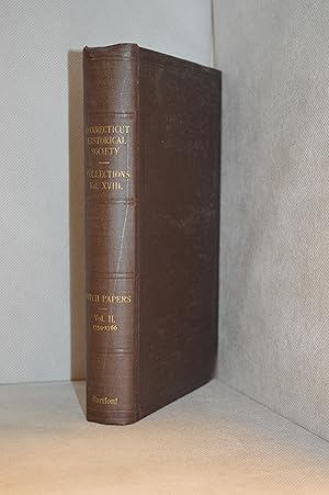Collections of the Connecticut Historical Society; Volume XVIII (Includes Thomas Fitch--Fitch Pap...