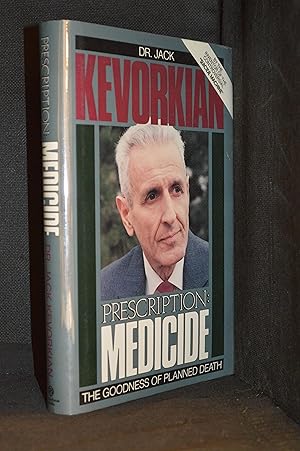 Immagine del venditore per Prescription: Medicine; The Goodness of Planned Death venduto da Burton Lysecki Books, ABAC/ILAB