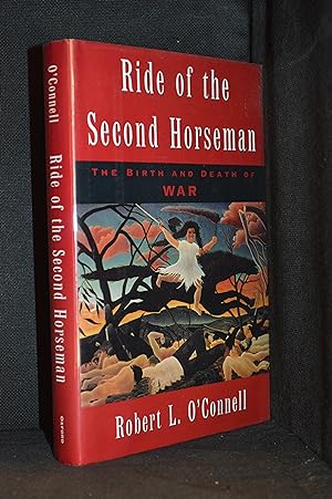 Seller image for Ride of the Second Horseman; the Birth and Death of War for sale by Burton Lysecki Books, ABAC/ILAB