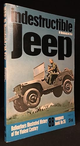 Bild des Verkufers fr Indestructible Jeep (Publisher series: Ballantine's Illustrated History of the; Weapons Book.) zum Verkauf von Burton Lysecki Books, ABAC/ILAB