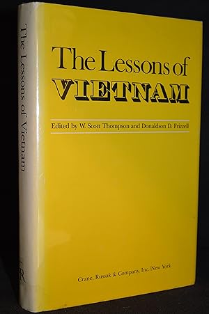 Immagine del venditore per The Lessons of Vietnam (Contributor Donaldson D. Frizzell--Dissatisfaction with the Air War"; Thomas C. Thayer--American Style of War Made It Costly"; Thomas C. Thayer--We Could Not Win the War of Attrition We Tried to Fight"; W.C. Westmoreland--American Goals in Vietnam".) venduto da Burton Lysecki Books, ABAC/ILAB