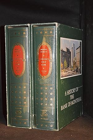 Canada's First Bank; A History of the Bank of Montreal (2 Volumes)