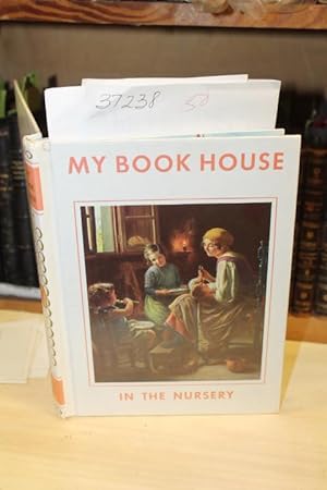 Imagen del vendedor de IN THE NURSERY OF MY BOOK HOUSE: VOLUME I CREAM a la venta por Princeton Antiques Bookshop