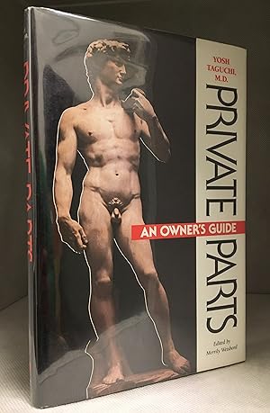 Seller image for Private Parts; An Owner's Guide for sale by Burton Lysecki Books, ABAC/ILAB