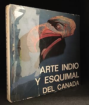 Bild des Verkufers fr Arte Indio Y Esquimal del Canada zum Verkauf von Burton Lysecki Books, ABAC/ILAB