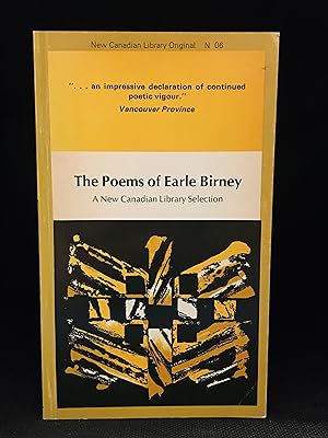 The Poems of Earle Birney (Publisher series: New Canadian Library Original.)