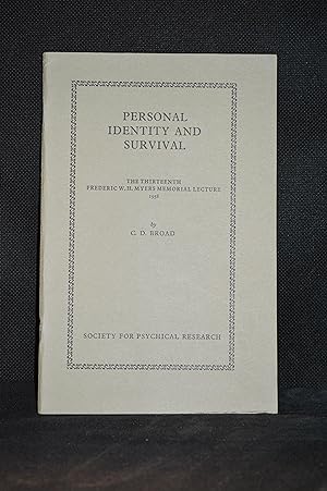 Personal Identity and Survival; the Thirteenth Frederic W.H. Myers Memorial Lecture (Publisher se...