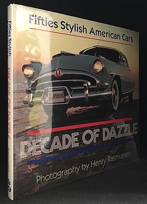 Seller image for Decade of Dazzle; Fifties Stylish American Cars for sale by Burton Lysecki Books, ABAC/ILAB