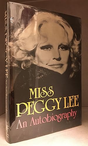 Seller image for Miss Peggy Lee; An Autobiography for sale by Burton Lysecki Books, ABAC/ILAB