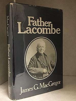 Seller image for Father Lacombe for sale by Burton Lysecki Books, ABAC/ILAB