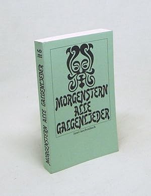 Bild des Verkufers fr Alle Galgenlieder / Christian Morgenstern zum Verkauf von Versandantiquariat Buchegger