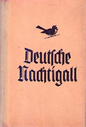 DEUTSCHE NACHTIGALL. Deustsche gedichte. Ausgewahlt von Ludwig Kruse