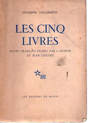 LES CINQ LIVRES. Texte français établi par l'auteur et Jean Lescure