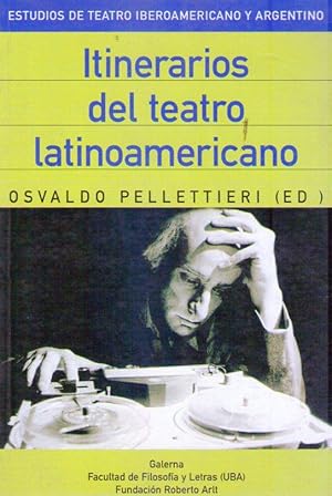 Seller image for ITINERARIOS DEL TEATRO LATINOAMERICANO for sale by Buenos Aires Libros