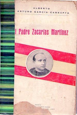 Immagine del venditore per EL PADRE ZACARIAS MARTINEZ. Obispo de Huesca venduto da Buenos Aires Libros