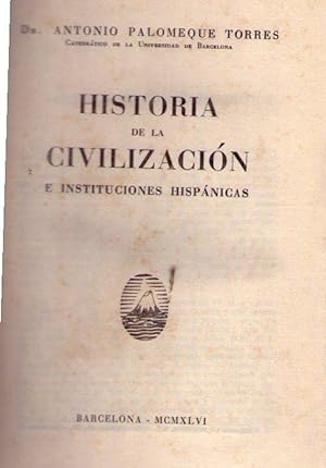 Imagen del vendedor de HISTORIA DE LA CIVILIZACION E INSTITUCIONES HISPANICAS a la venta por Buenos Aires Libros