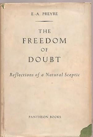 Immagine del venditore per The Freedom of Doubt: Reflections of a Natural Sceptic [ Revised and Translated Under the Author's Supervision ] venduto da Works on Paper