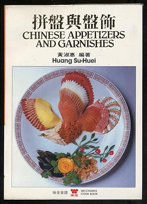 Bild des Verkufers fr Chinese Appetizers and Garnishes zum Verkauf von Between the Covers-Rare Books, Inc. ABAA