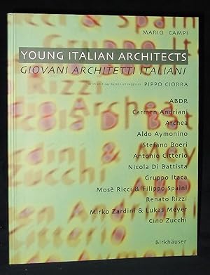 Image du vendeur pour Young Italian Architects : Giovani Architectti Italiani mis en vente par Exquisite Corpse Booksellers