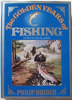 The Golden Years of Fishing in New Zealand