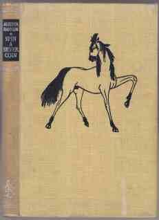 Seller image for Spin a Silver Coin The Story of a Desert Trading Post for sale by HORSE BOOKS PLUS LLC