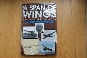 A SPAN OF WINGS AN AUTOBIOGRAPHY.
