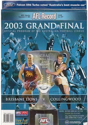 Seller image for 2003 Grand Final AFL Record. Official Program Of The Australian Football League. Brisbane Lions v Collingwood. for sale by Time Booksellers