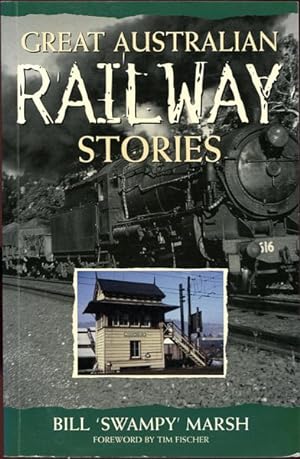 Seller image for Great Australian Railway Stories. for sale by Time Booksellers