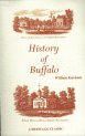 An Authentic and Comprehensive History of Buffalo with Some Account of Its Early Inhabitants Both...