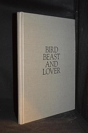 Bird Beast and Lover; Poems and Woodcuts