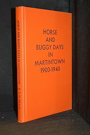 Horse and Buggy Days in Martintown 1900-1940