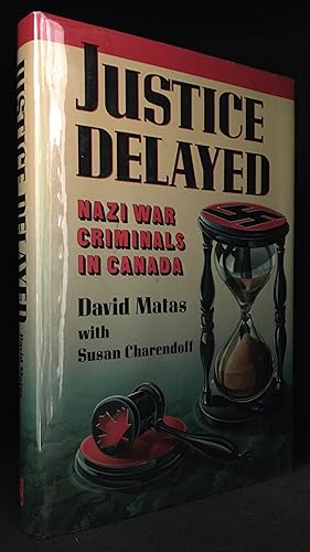 Bild des Verkufers fr Justice Delayed; Nazi War Criminals in Canada zum Verkauf von Burton Lysecki Books, ABAC/ILAB