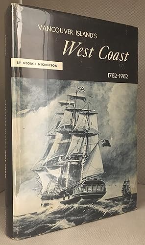 Vancouver Island's West Coast 1762-1962