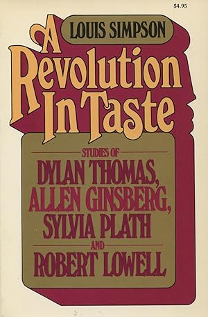 Seller image for A Revolution In Taste: Studies Of Dylan Thomas, Allen Ginsberg, Sylvia Plath, and Robert Lowell for sale by Kenneth A. Himber