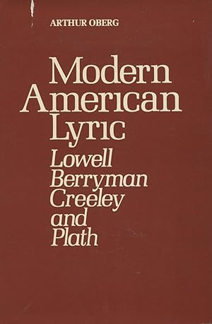 Seller image for Modern American Lyric : Lowell, Berryman, Creeley, and Plath for sale by Kenneth A. Himber